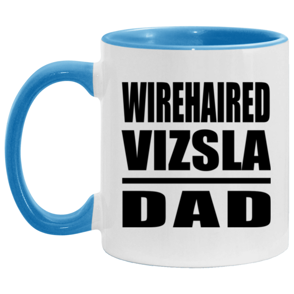 Wirehaired Vizsla Dad - 11oz Accent Mug Blue