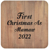 First Christmas As Mamaw 2022 - Drink Coaster C