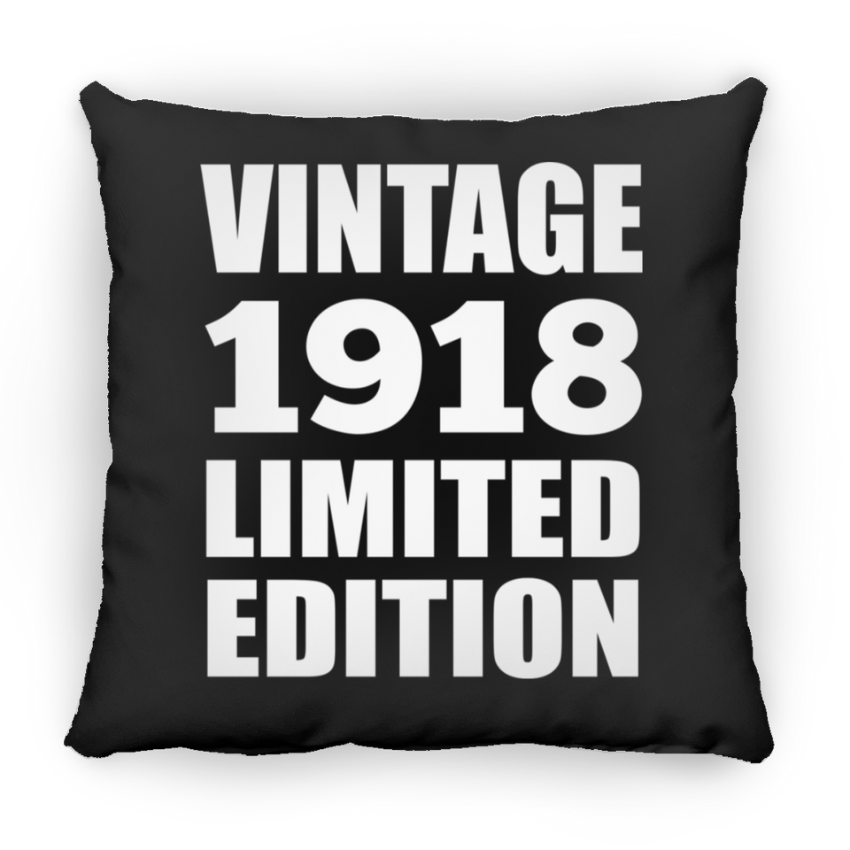 106th Birthday Vintage 1918 Limited Edition - Throw Pillow Black