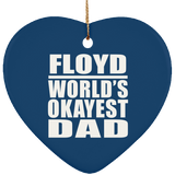 Floyd World's Okayest Dad - Heart Ornament