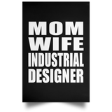 Mom Wife Industrial Designer - Poster Portrait