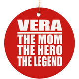 Vera The Mom The Hero The Legend - Circle Ornament