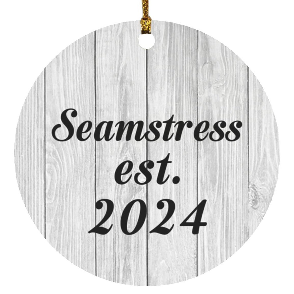 Seamstress Established Est. 2024 - Circle Ornament F