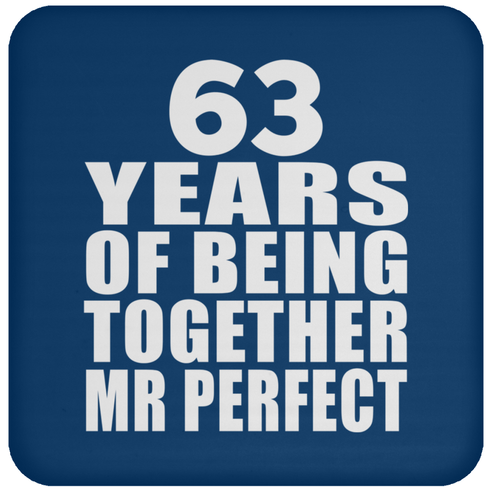 63rd Anniversary 63 Years Of Being Mr Perfect - Drink Coaster