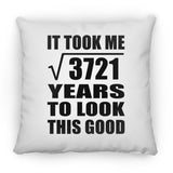61st Birthday Took Square Root of 3721 Years To Look Good - Throw Pillow