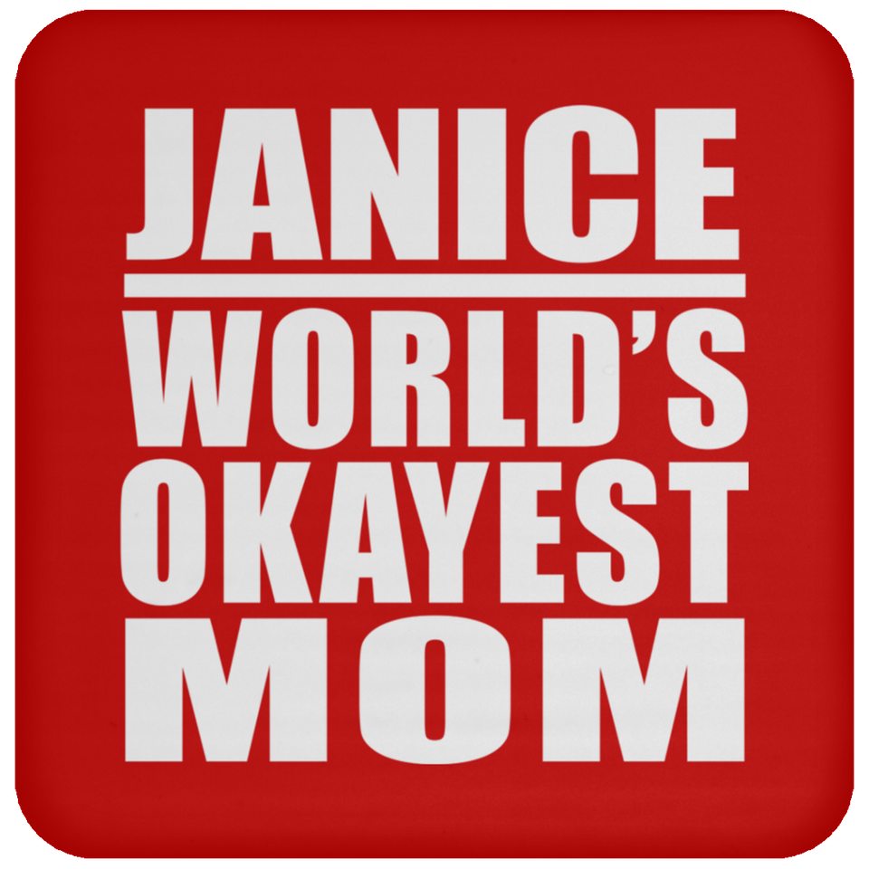 Janice World's Okayest Mom - Drink Coaster