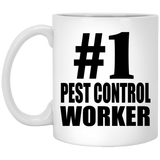 Number One #1 Pest Control Worker - 11 Oz Coffee Mug