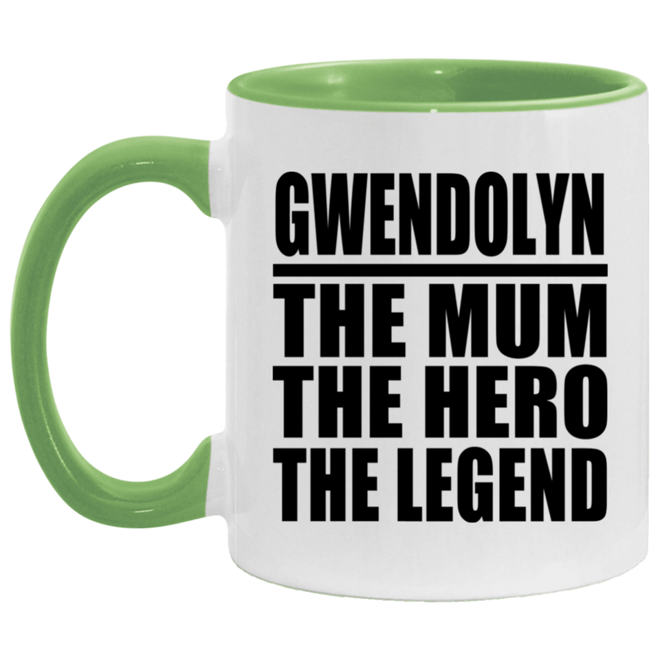 Gwendolyn The Mum The Hero The Legend - 11oz Accent Mug Green