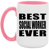 Best Social Worker Ever - 15oz Accent Mug Pink