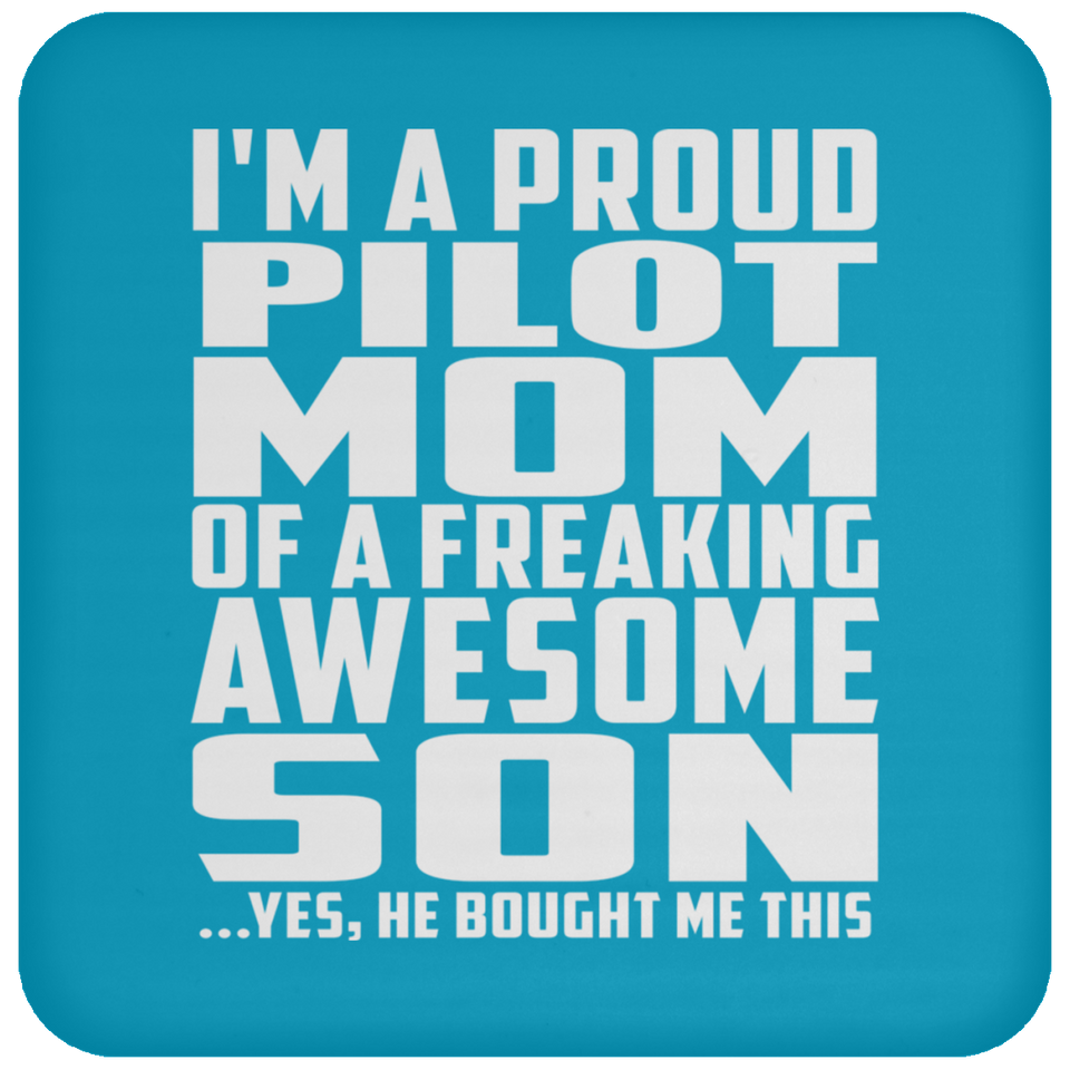 Proud Pilot Mom Of Awesome Son - Drink Coaster
