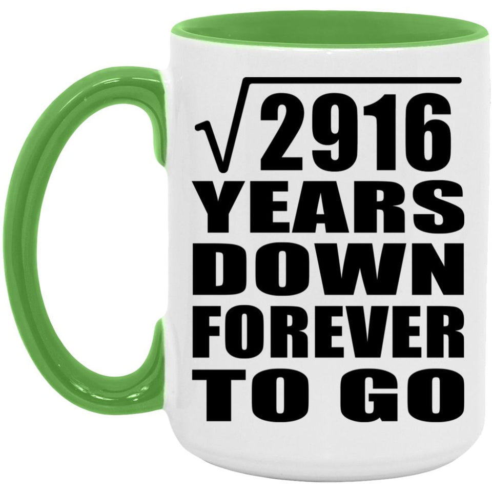 54th Anniversary Square Root of 2916 Years Down Forever To Go - 15oz Accent Mug Green