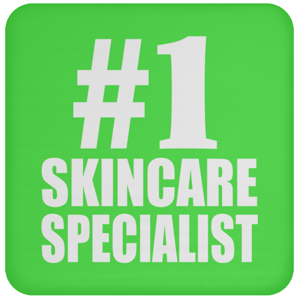 Number One #1 Skincare Specialist - Drink Coaster