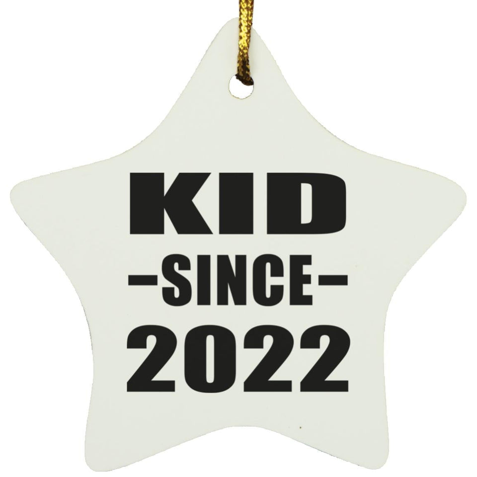 Kid Since 2022 - Star Ornament