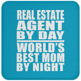 Real Estate Agent By Day World's Best Mom By Night - Drink Coaster