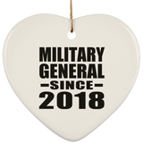 Military General Since 2018 - Heart Ornament