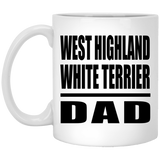 West Highland White Terrier Dad - 11oz Coffee Mug