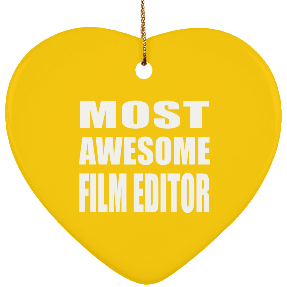 Most Awesome Film Editor - Heart Ornament