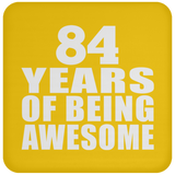 84th Birthday 84 Years Of Being Awesome - Drink Coaster