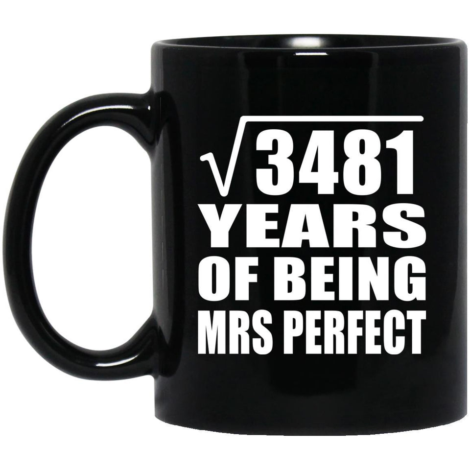 59th Anniversary Square Root of 3481 Years of Mrs Perfect - 11oz Coffee Mug Black