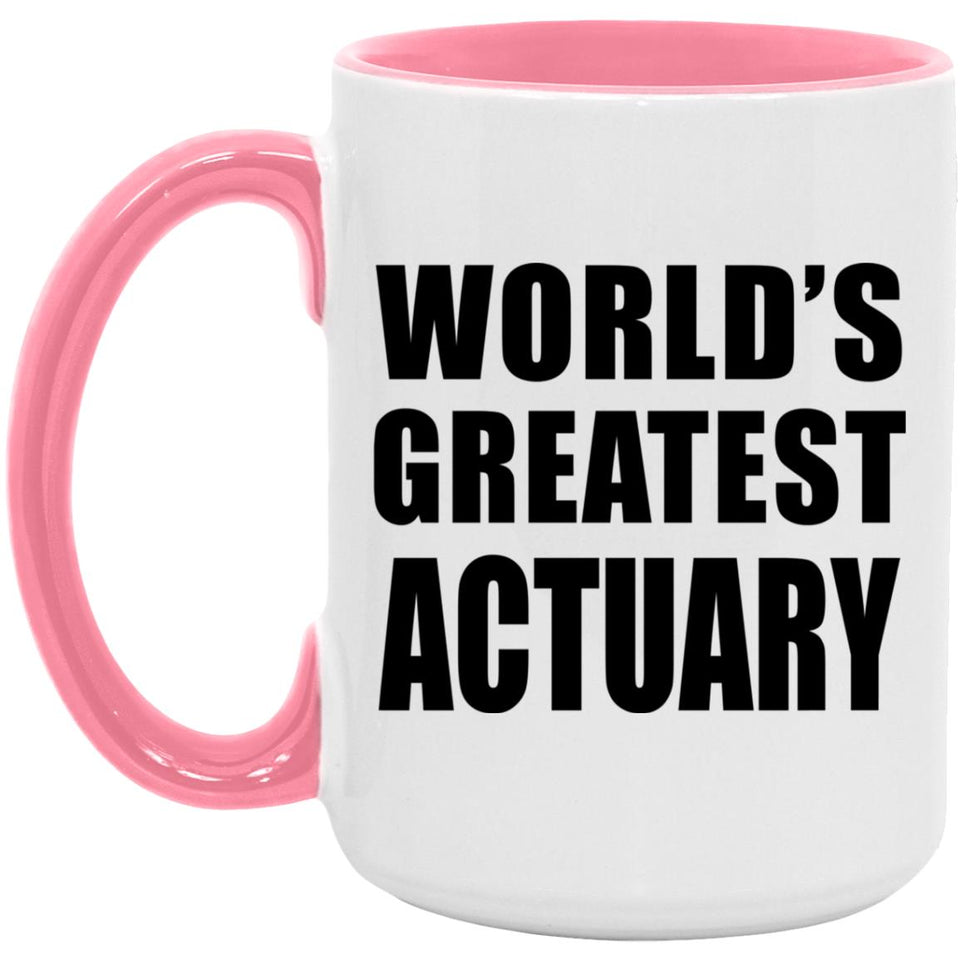 World's Greatest Actuary - 15oz Accent Mug Pink