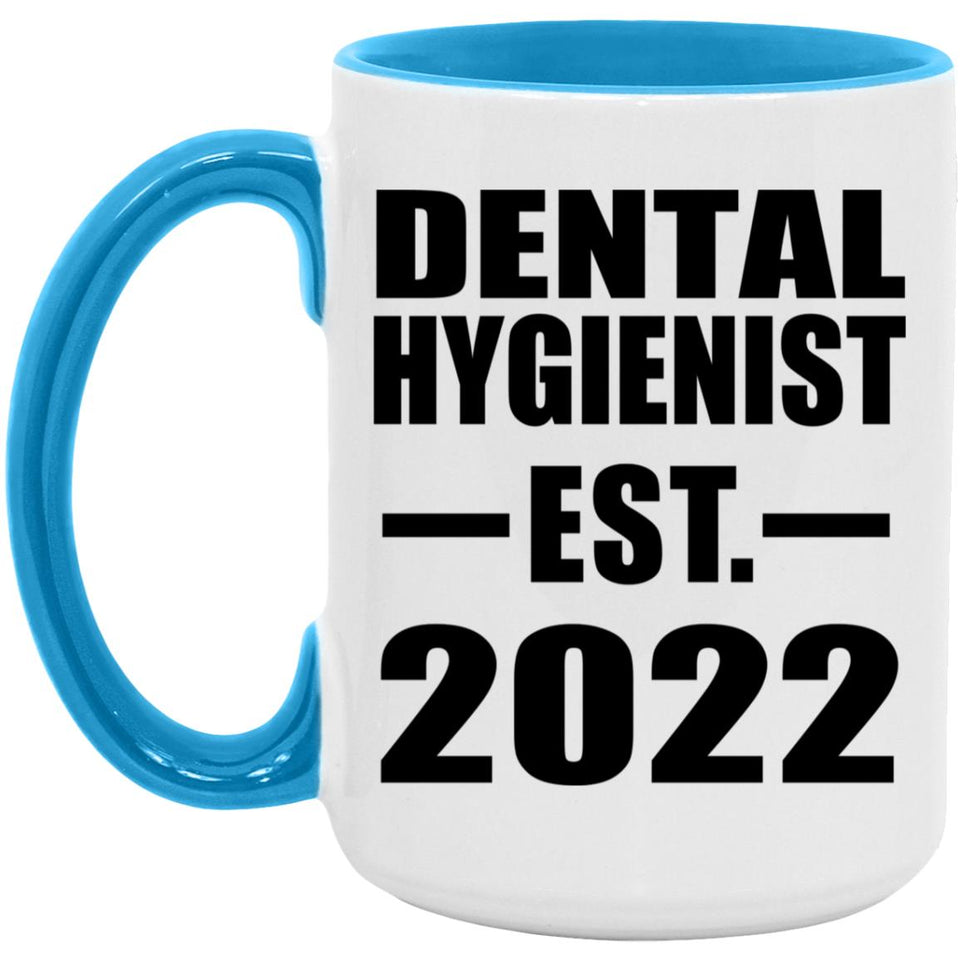 Dental Hygienist Established EST. 2022 - 15oz Accent Mug Blue