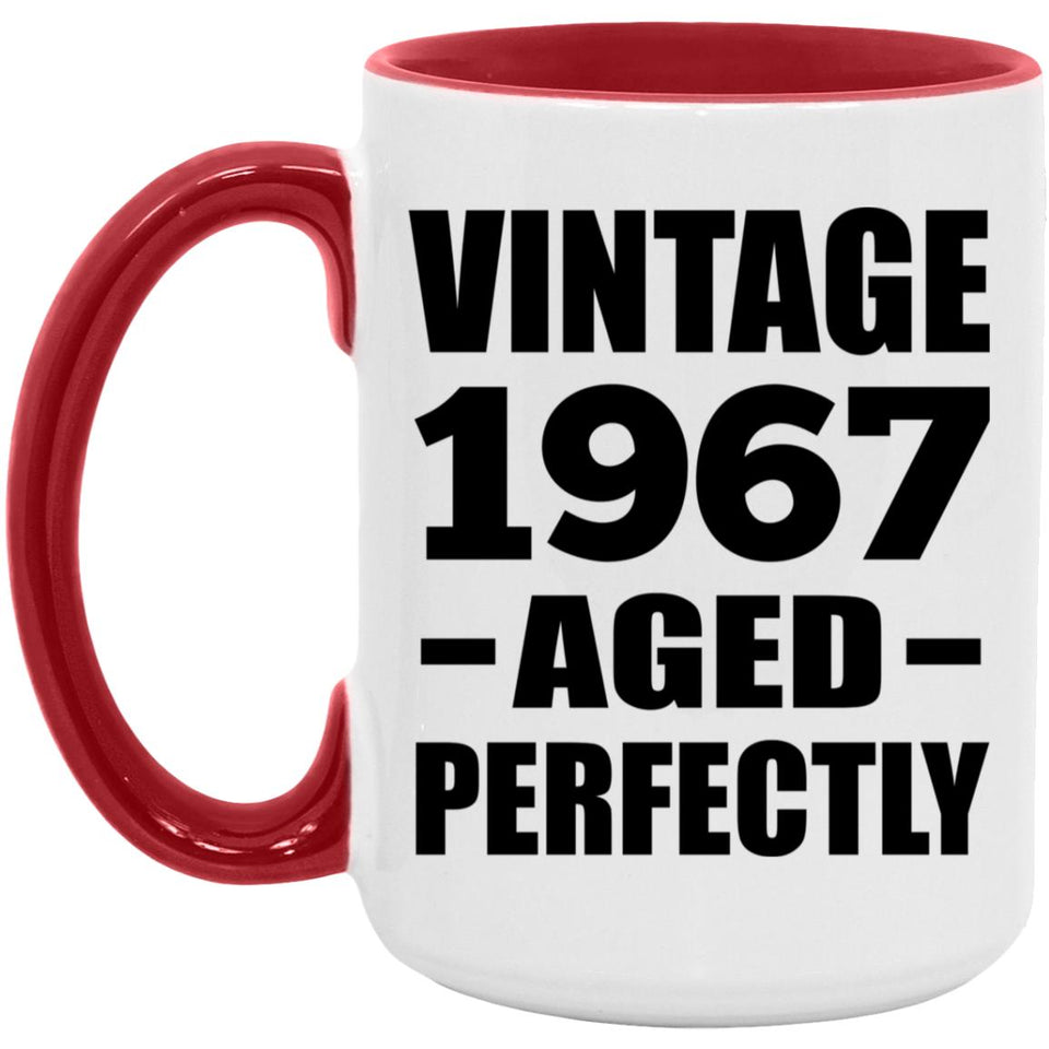 57th Birthday Vintage 1967 Aged Perfectly - 15oz Accent Mug Red