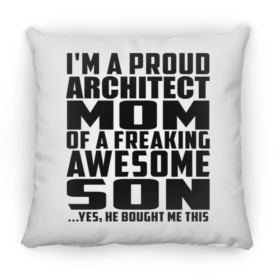 Proud Architect Mom Of Awesome Son - Throw Pillow