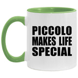 Piccolo Makes Life Special - 11oz Accent Mug Green