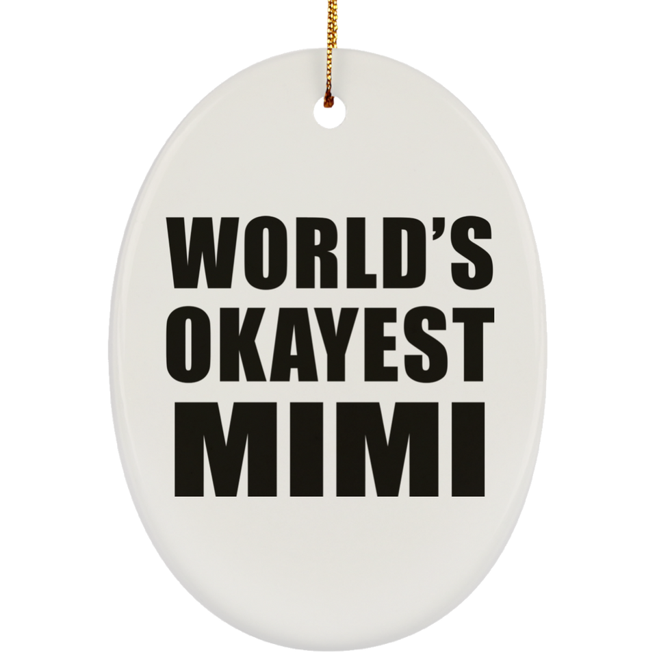 World's Okayest Mimi - Oval Ornament