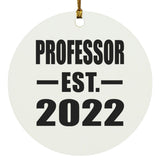Professor Established EST. 2022 - Circle Ornament