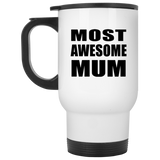 Most Awesome Mum - White Travel Mug