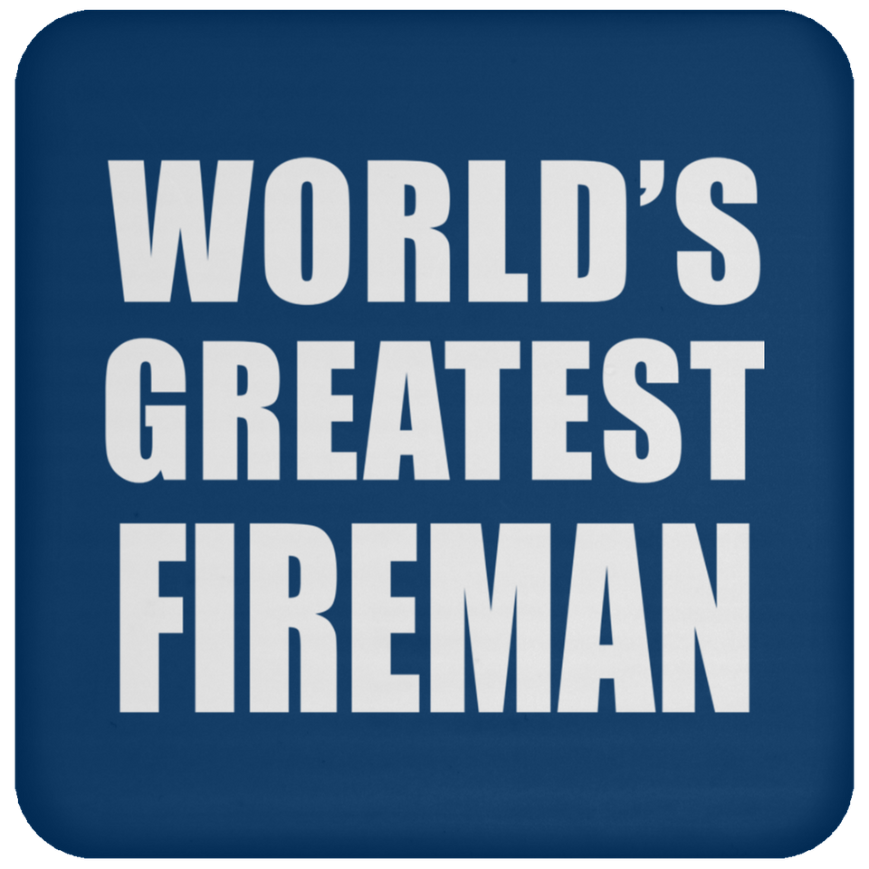 World's Greatest Fireman - Drink Coaster