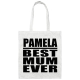 Pamela Best Mum Ever - Tote Bag White