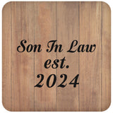 Son In Law Established EST. 2024 - Drink Coaster C