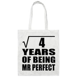 2nd Anniversary Square Root of 4 Years of Mr Perfect - Tote Bag White