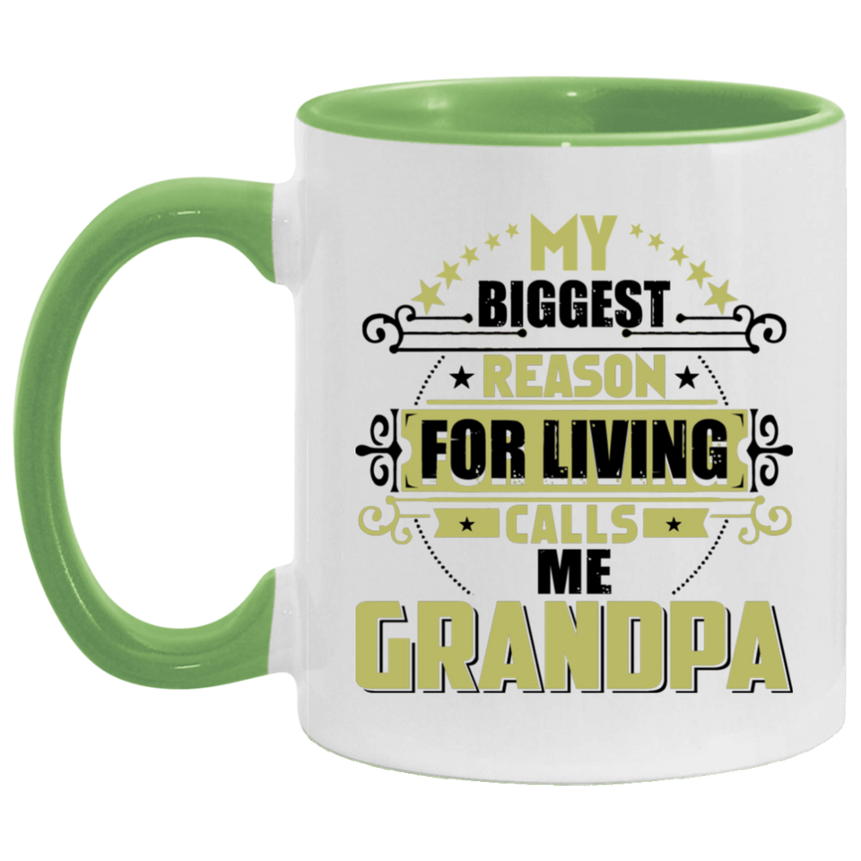 My Biggest Reason For Living Calls Me Grandpa - 11oz Accent Mug Green