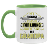 My Biggest Reason For Living Calls Me Grandpa - 11oz Accent Mug Green