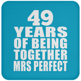 49th Anniversary 49 Years Of Being Mrs Perfect - Drink Coaster