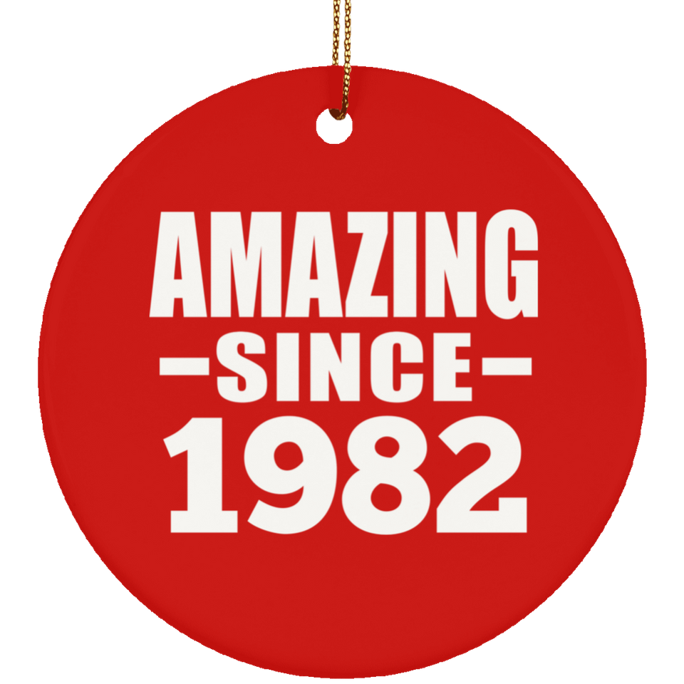 42nd Birthday Amazing Since 1982 - Circle Ornament