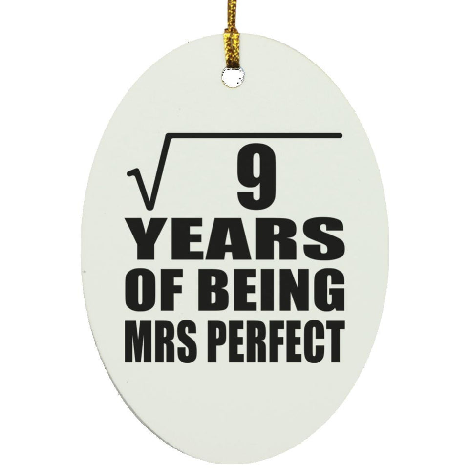 3rd Anniversary Square Root of 9 Years of Mrs Perfect - Oval Ornament
