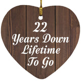22nd Anniversary 22 Years Down Lifetime To Go - Heart Ornament D