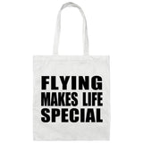 Flying Makes Life Special - Tote Bag White