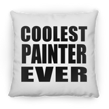 Coolest Painter Ever - Throw Pillow