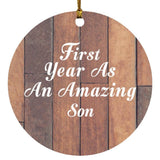 First Year As An Amazing Son - Circle Ornament E
