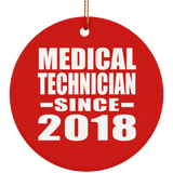 Medical Technician Since 2018 - Circle Ornament