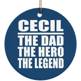 Cecil The Dad The Hero The Legend - Circle Ornament