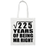 15th Anniversary Square Root of 225 Years of Being Mr Right - Tote Bag White