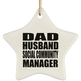 Dad Husband Social Community Manager - Star Ornament