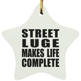 Street Luge Makes Life Complete - Star Ornament