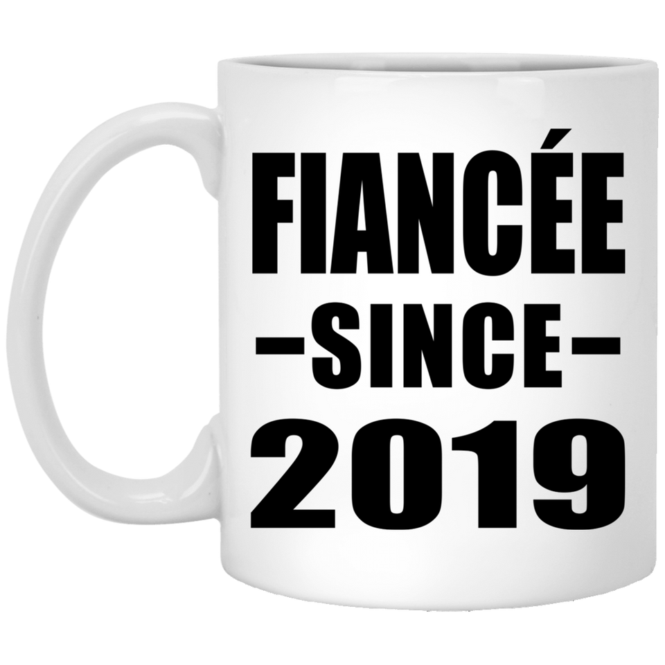 Fiancee Since 2019 - 11oz Coffee Mug